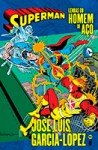 Superman - Lendas do Homem de Aço - García-López - Volume 2