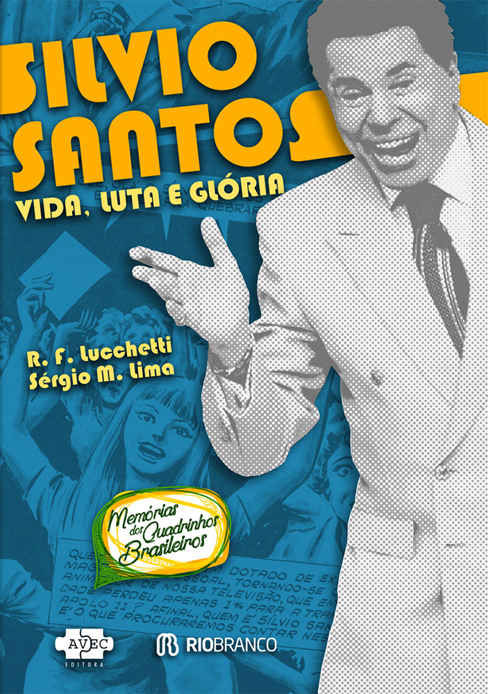 Silvio Santos - Vida, Luta e Glória