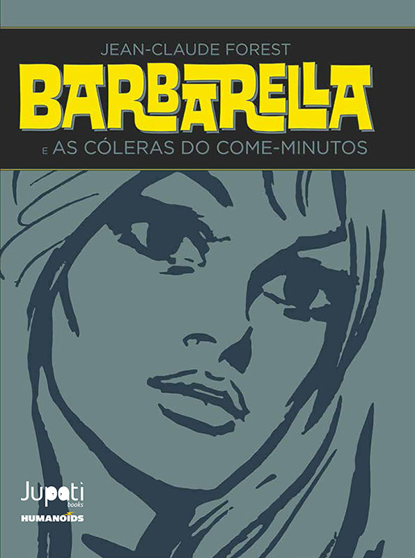 Barbarella - As cóleras do come-minutos