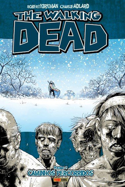 The Walking Dead - Volume 2 - Caminhos percorridos 
