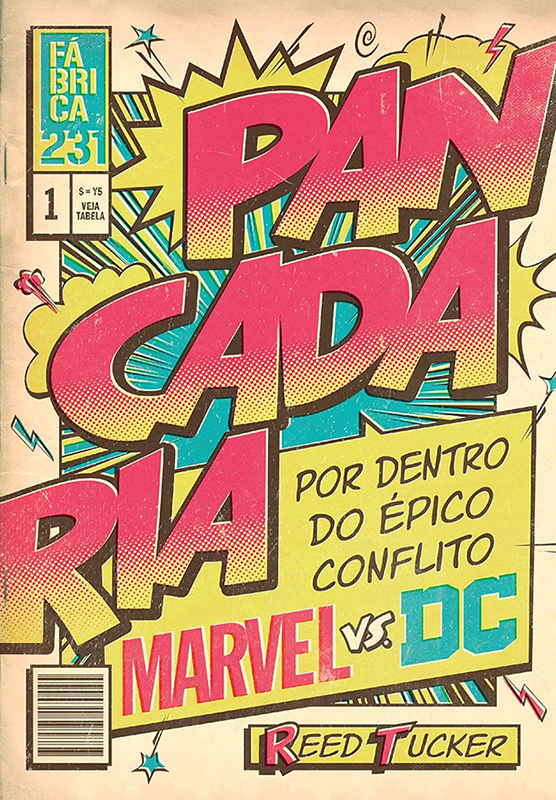 Pancadaria - Por dentro do épico conflito Marvel vs DC