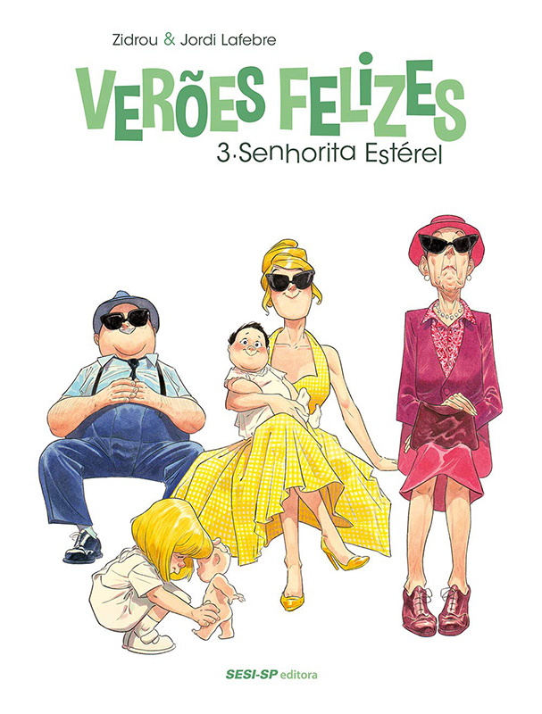 Verões Felizes 3 - Senhorita estérel