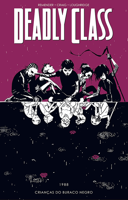 Deadly Class - Volume 2 - Crianças do buraco negro