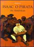 Isaac O Pirata, as Américas