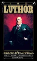 Lex Luthor: A Biografia Não Autorizada
