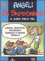 Os Skrotinhos - A Cura Pelo Fel