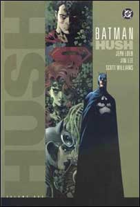 Batman Hush Volume 1