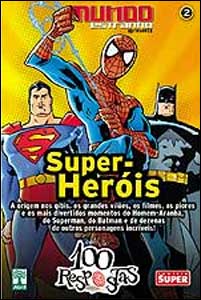 Coleção 100 Respostas sobre Super-Heróis