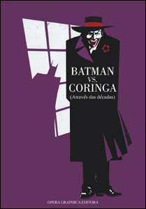 Batman vs. Coringa - Através das Décadas