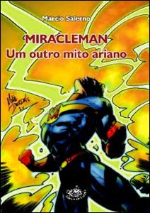 Miracleman: um outro mito ariano