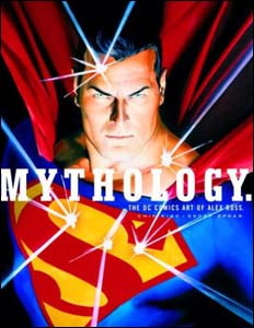 Mythology: The DC Comics Art of Alex Ross