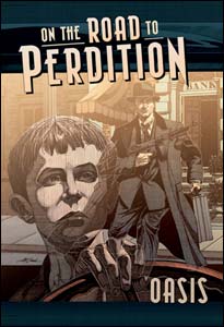 On The Road to Perdition: Oasis