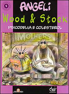 Wood $ Stock - Psicodelia e Colesterol