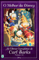 O Melhor da Disney # 15 - As Obras Completas de Carl Barks