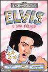 Elvis e sua pélvis