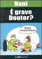 É grave, doutor?