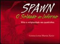 Spawn, O Soldado do Inferno - Mito e religiosidade nos Quadrinhos