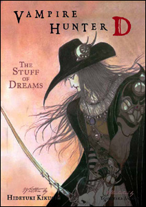 Vampire Hunter D: The Stuff of Dreams