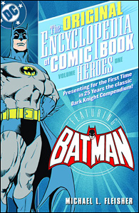 The Original Encyclopedia of Comic Book Heroes Volume 1: Batman