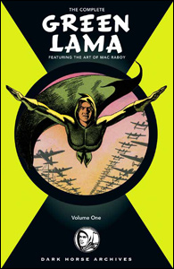 The Complete Green Lama Featuring the Art of Mac Raboy