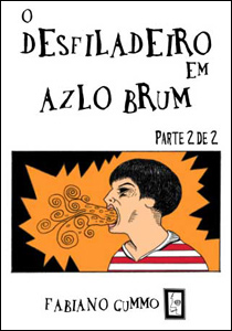 O Desfiladeiro em Azlo Brum