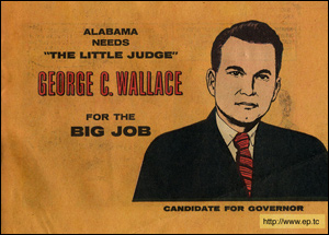 Alabama needs "The Little Judge" - George C. Wallace for the Big Job