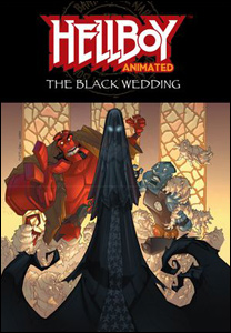 Hellboy Animated Volume 1: The Black Wedding