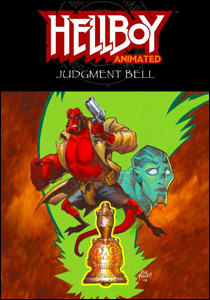 Hellboy Animated Volume 2: The Judgement Bell 