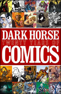 Dark Horse - Twenty Years of Comics