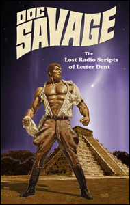 Doc Savage - The Lost Radio Scripts of Lester Dent