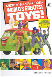 Mego 8" Super-Heroes: World's Greatest Toys!