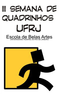 III Semana de Quadrinhos na Universidade Federal do Rio de Janeiro