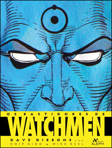 Os Bastidores de Watchmen