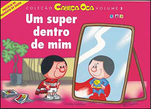 Coleção Cabeça Oca - Volume 3 - Um super dentro de mim