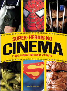 Super-Heróis no Cinema e nos Longas-Metragens da TV