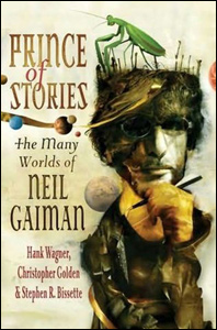 Prince Of Stories - The Many Worlds of Neil Gaiman