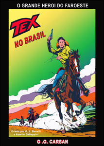 Tex no Brasil - o Grande Herói do Faroeste