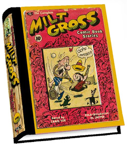 The Art of Ditko e The Complete Milt Gross Life Story and Comic Books