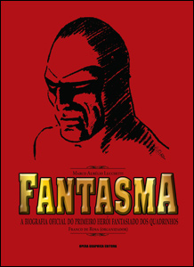 Fantasma - Biografia Oficial do Primeiro Herói Fantasiado dos Quadrinhos