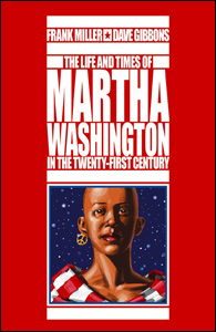 The Life and Times of Martha Washington in the Twenty-First Century