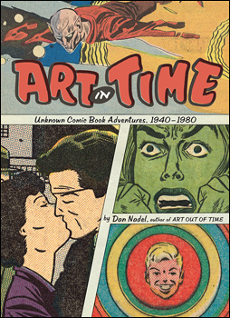 Art in Time: Unknown Comic Book Adventures 1940-1980