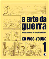 A ARTE DA GUERRA # 1- O NASCIMENTO DO IMPÉRIO CHINÊS