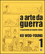 Arte da Guerra: O nascimento do Império Chinês - Vol 1 Arte da Guerra: O nascimento do Império Chinês - Vol 1
