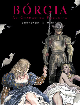 BÓRGIA - AS CHAMAS DA FOGUEIRA
