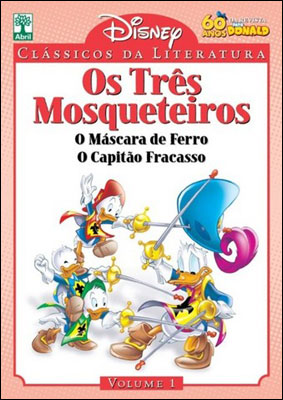 DISNEY - CLÁSSICOS DA LITERATURA - VOLUME 1 - OS TRÊS MOSQUETEIROS