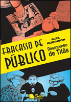 FRACASSO DE PÚBLICO - DESENCONTRO DE TITÃS