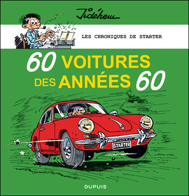 Les chroniques de Starter, n°1 - 60 voitures des années 60