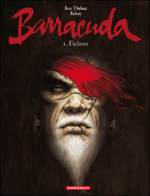 Barracuda tome 1 - Esclaves