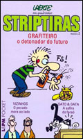 STRIPTIRAS # 2 - GRAFITEIRO, O DETONADOR DO FUTURO