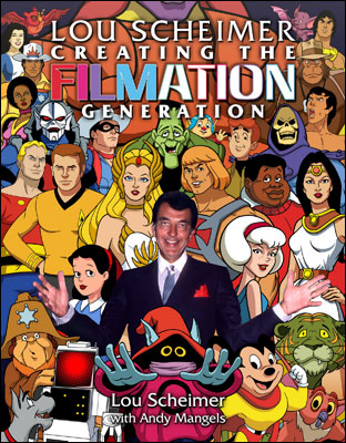 Lou Scheimer: Creating the Filmation generation